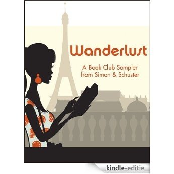Wanderlust: A Book Club Sampler from Simon & Schuster (English Edition) [Kindle-editie]