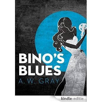 Bino's Blues: A Novel (The Bino Phillips Series Book 4) (English Edition) [Kindle-editie]