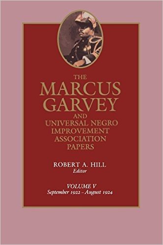 The Marcus Garvey and Universal Negro Improvement Association Papers, Vol. V: September 1922-August 1924