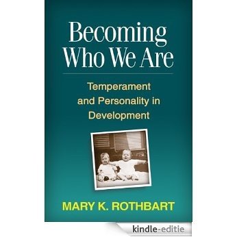 Becoming Who We Are: Temperament and Personality in Development (Guilford Series on Social and Emotional Development) [Kindle-editie] beoordelingen