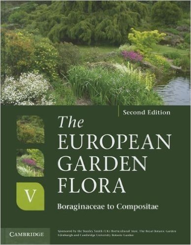 The European Garden Flora Flowering Plants, Volume V: Boraginaceae to Compositae: A Manual for the Identification of Plants Cultivated in Europe, Both Out-Of-Doors and Under Glass