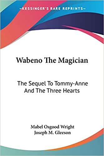 indir Wabeno The Magician: The Sequel To Tommy-Anne And The Three Hearts