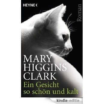 Ein Gesicht so schön und kalt: Roman (German Edition) [Kindle-editie]