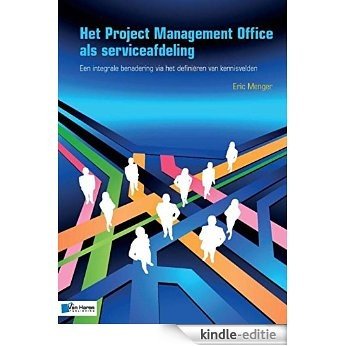 Het project management office als serviceafdeling [Kindle-editie]