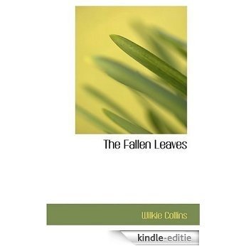 The Fallen Leaves [with Biographical Introduction] [Kindle-editie]