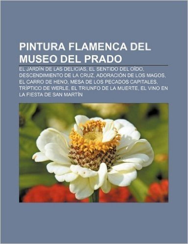 Pintura Flamenca del Museo del Prado: El Jardin de Las Delicias, El Sentido del Oido, Descendimiento de La Cruz, Adoracion de Los Magos baixar