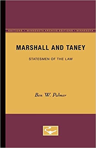 Marshall and Taney: Statesmen of the Law (Minnesota Archive Editions)