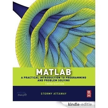 Matlab: A Practical Introduction to Programming and Problem Solving [Kindle-editie]