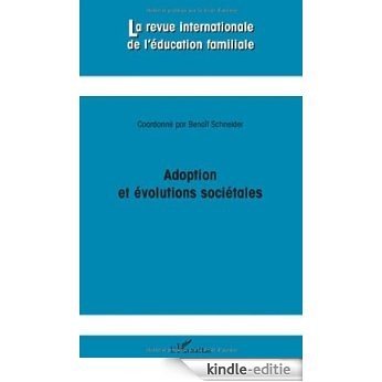 La revue internationale de l'éducation familiale, N° 25, 2009 : Adoption et évolutions sociétales [Kindle-editie] beoordelingen