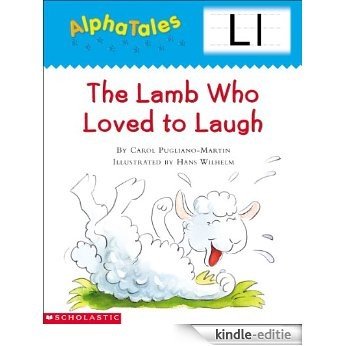 AlphaTales: L: The Lamb Who Loved to Laugh (Alpha Tales) [Kindle-editie]