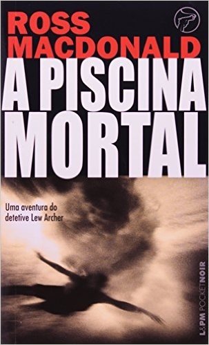 A Piscina Mortal - Coleção L&PM Pocket
