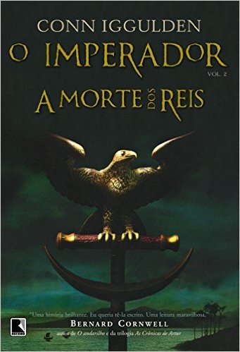 A Morte Dos Reis - Série O Imperador. Volume 2