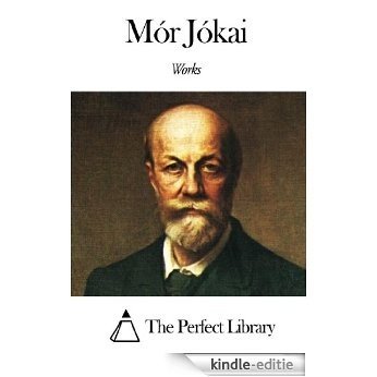 Works of Mór Jókai (English Edition) [Kindle-editie]