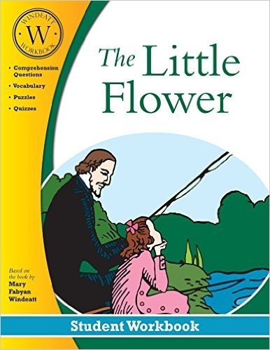The Little Flower: Student Workbook