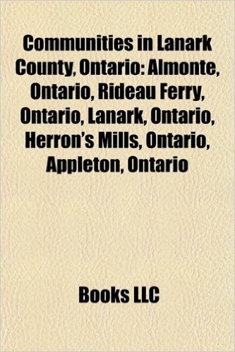 Communities in Lanark County, Ontario: Almonte, Ontario, Rideau Ferry, Ontario, Lanark, Ontario, Herron's Mills, Ontario, Appleton, Ontario baixar
