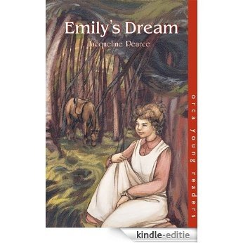 Emily's Dream (Orca Young Readers) (English Edition) [Kindle-editie]