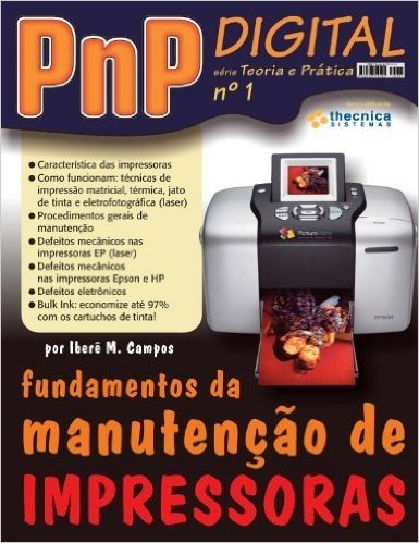 Fundamentos da manutenção de impressoras (PnP Digital série Teoria e Prática Livro 1) baixar