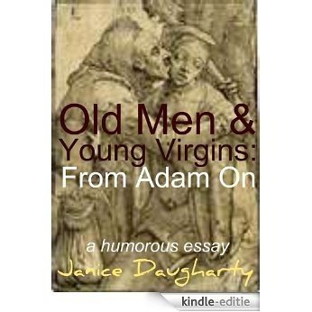 Old Men & Young Virgins: From Adam On (English Edition) [Kindle-editie] beoordelingen