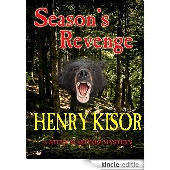 Season's Revenge (Steve Martinez Mysteries Book 1) (English Edition) [Kindle-editie]