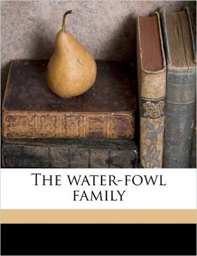 The Water-Fowl Family