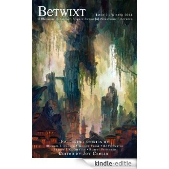 Betwixt Issue 2 (English Edition) [Kindle-editie]