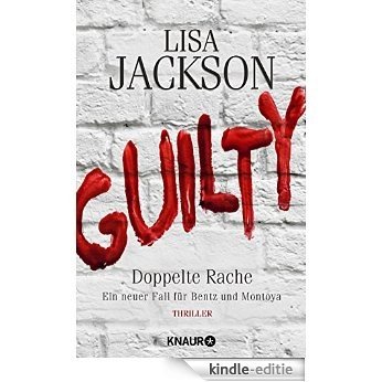Guilty - Doppelte Rache: Ein neuer Fall für Bentz und Montoya [Kindle-editie]