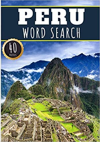 indir Peru Word Search: 40 Fun Puzzles With Words Scramble for Adults, Kids and Seniors | More Than 300 Peruvians Words on Famous Place and Monuments in ... and Heritage, Peruvian Terms and Vocabulary