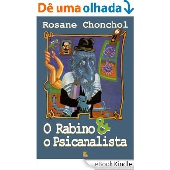 O Rabino e o Psicanalista [eBook Kindle]