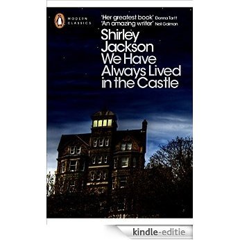 We Have Always Lived in the Castle (Penguin Modern Classics) [Kindle-editie]