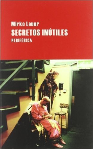 Secretos Inutiles = Useless Secrets