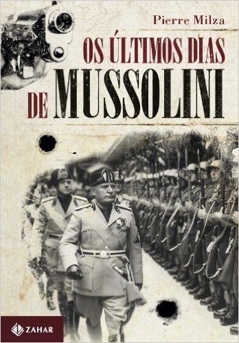 Os Últimos Dias De Mussolini