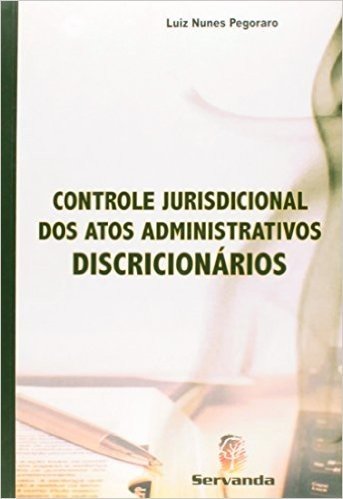 Controle Jurisdicional Dos Atos Administrativos Discricionários