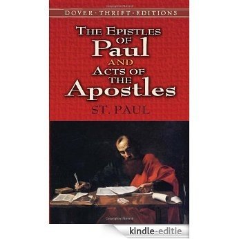 The Epistles of Paul and Acts of the Apostles (Dover Thrift Editions) [Kindle-editie] beoordelingen