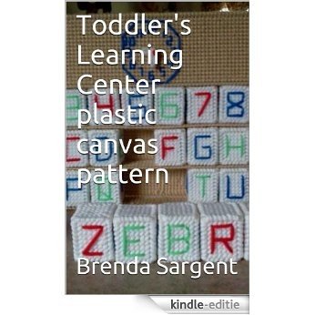 Toddler's Learning Center plastic canvas pattern (English Edition) [Kindle-editie]