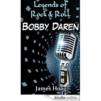 Legends of Rock & Roll - Bobby Darin (English Edition) [Kindle-editie]