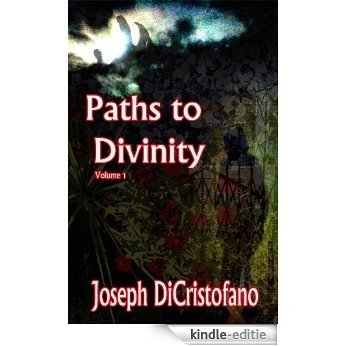 Paths to Divinity (English Edition) [Kindle-editie]