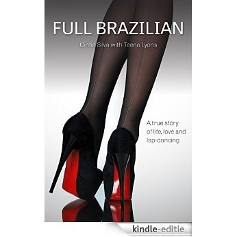 Full Brazilian: A true story of life, love and lap-dancing (English Edition) [Kindle-editie] beoordelingen