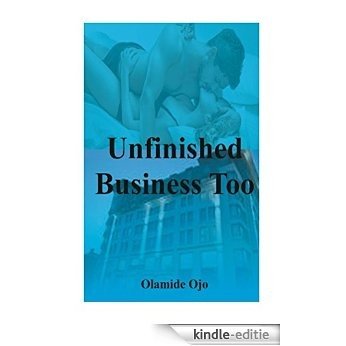 Unfinished Business Too: Psychotic Minds (Unfinished Business Series Book 4) (English Edition) [Kindle-editie]