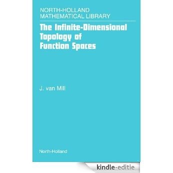 The Infinite-Dimensional Topology of Function Spaces (North-Holland Mathematical Library) [Kindle-editie]