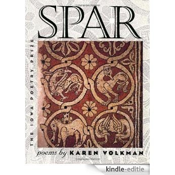 Spar: Poems (Iowa Poetry Prize) [Kindle-editie]