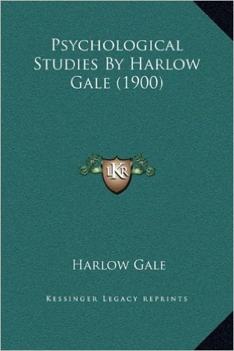 Psychological Studies by Harlow Gale (1900)