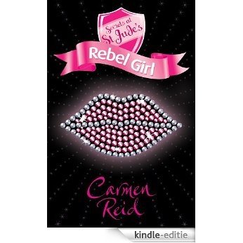 Secrets at St Jude's: Rebel Girl [Kindle-editie]