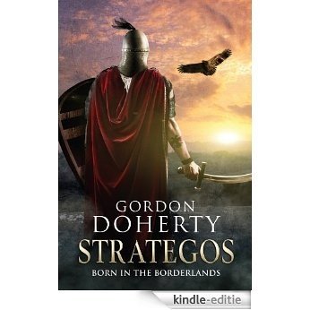 Strategos: Born in the Borderlands (Strategos 1) (English Edition) [Kindle-editie]