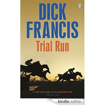 Trial Run (Francis Thriller) [Kindle-editie]