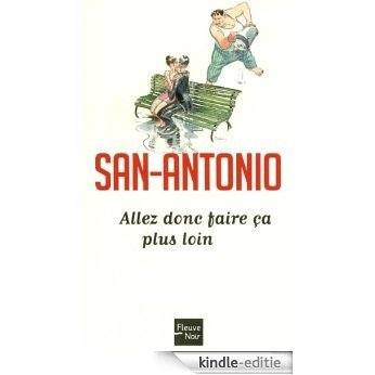 Allez donc faire ça plus loin (San-Antonio) [Kindle-editie] beoordelingen