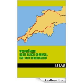 Womoführer: Route durch Cornwall (mit GPS Koordinaten) (German Edition) [Kindle-editie]