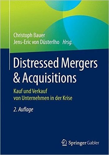 Distressed Mergers & Acquisitions: Kauf Und Verkauf Von Unternehmen in Der Krise baixar