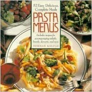 indir Pasta Menus: 52 Easy, Delicious, Complete Meals