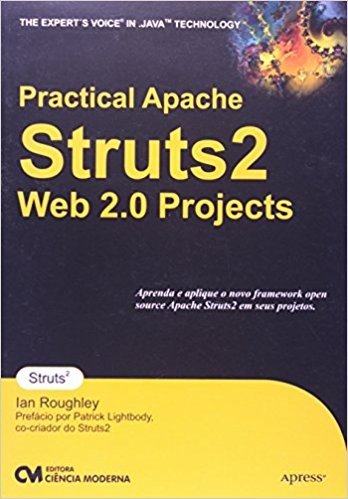Practical Apache Struts 2 Web 2.0 Projects - Aprenda E Aplique O Novo