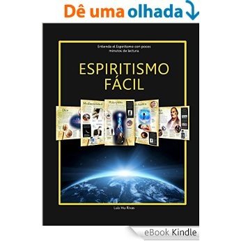 Espiritismo Fácil: Entienda el Espiritismo con pocos minutos de lectura (Spanish Edition) [eBook Kindle]